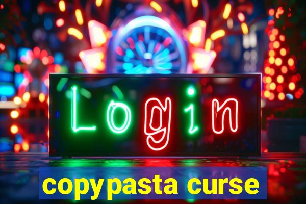 copypasta curse